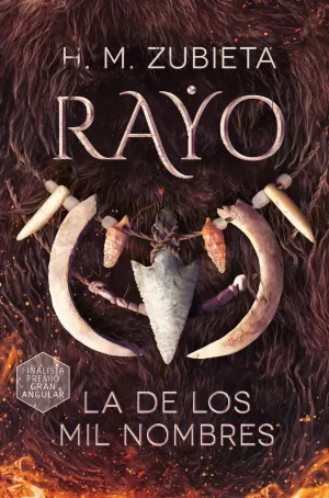 RAYO, LA DE LOS MIL NOMBRES RAYO, LA DE LOS MIL NOMBRES