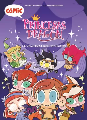 CÓMIC PRINCESAS DRAGÓN 1: LA VENGANZA DEL HECHICERO