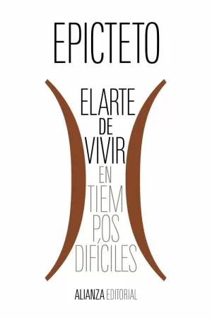 EL ARTE DE VIVIR (EN TIEMPOS DIFÍCILES)