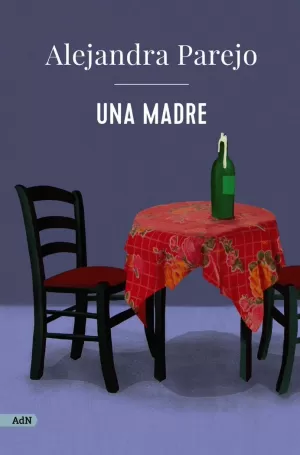 UNA MADRE (ADN) UNA MADRE (ADN)