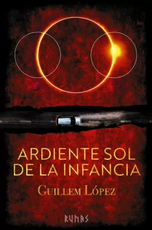ARDIENTE SOL DE LA INFANCIA ARDIENTE SOL DE LA INFANCIA