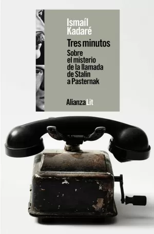 TRES MINUTOS. SOBRE EL MISTERIO DE LA LLAMADA DE STALIN A PASTERNAK TRES MINUTOS. SOBRE EL MISTERIO DE LA LLAMADA DE STALIN A PASTERNAK