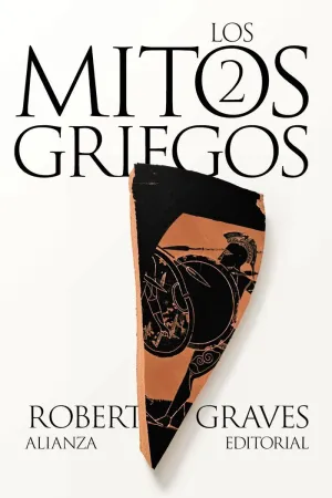 LOS MITOS GRIEGOS, 2 LOS MITOS GRIEGOS, 2