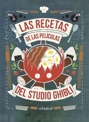 LAS RECETAS DE LAS PELÍCULAS DEL STUDIO GHIBLI LAS RECETAS DE LAS PELÍCULAS DEL STUDIO GHIBLI