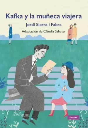 KAFKA Y LA MUÑECA VIAJERA KAFKA Y LA MUÑECA VIAJERA