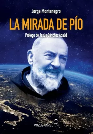 LA MIRADA DE PÍO LA MIRADA DE PÍO