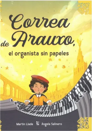 CORREA DE ARAUXO, EL ORGANISTA SIN PAPELES