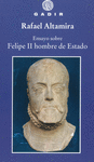 ENSAYO SOBRE FELIPE II, HOMBRE DE ESTADO