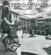 SEGOVIA VACÍA SEGOVIA VACÍA