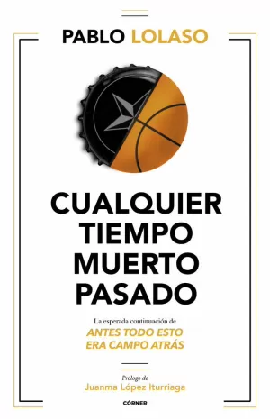 CUALQUIER TIEMPO MUERTO PASADO CUALQUIER TIEMPO MUERTO PASADO