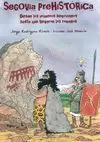 SEGOVIA PREHISTÓRICA SEGOVIA PREHISTÓRICA