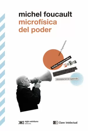 MICROFÍSICA DEL PODER MICROFÍSICA DEL PODER
