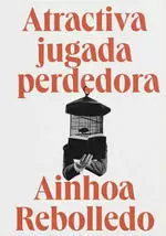 ATRACTIVA JUGADA PERDEDORA ATRACTIVA JUGADA PERDEDORA