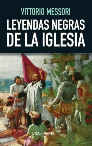 LEYENDAS NEGRAS DE LA IGLESIA LEYENDAS NEGRAS DE LA IGLESIA