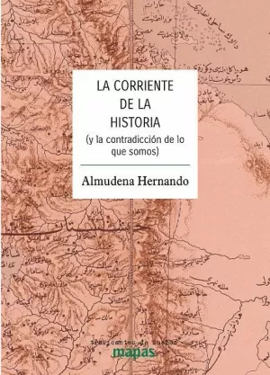 LA CORRIENTE DE LA HISTORIA LA CORRIENTE DE LA HISTORIA
