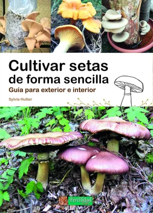CULTIVAR SETAS DE FORMA SENCILLA CULTIVAR SETAS DE FORMA SENCILLA