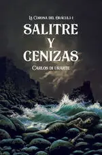 SALITRE Y CENIZAS SALITRE Y CENIZAS