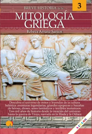 BREVE HISTORIA DE LA MITOLOGÍA GRIEGA BREVE HISTORIA DE LA MITOLOGÍA GRIEGA