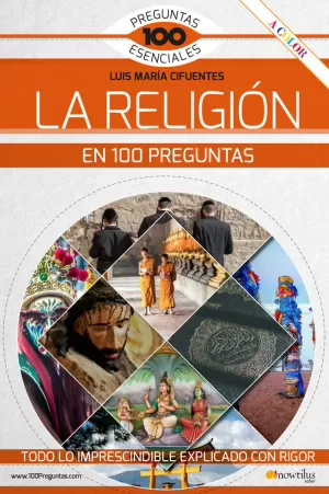 LA RELIGIÓN EN 100 PREGUNTAS LA RELIGIÓN EN 100 PREGUNTAS