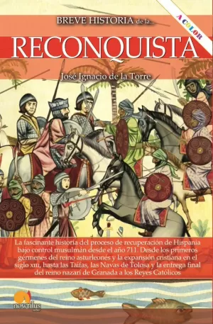 BREVE HISTORIA DE LA RECONQUISTA N. E. COLOR BREVE HISTORIA DE LA RECONQUISTA N. E. COLOR