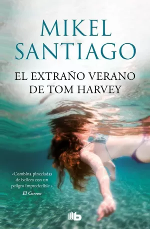 EL EXTRAÑO VERANO DE TOM HARVEY EL EXTRAÑO VERANO DE TOM HARVEY