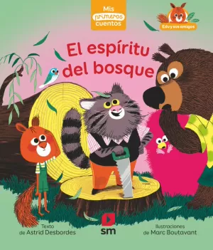 EL ESPÍRITU DEL BOSQUE EL ESPÍRITU DEL BOSQUE