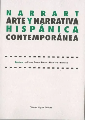 NARRART:ARTE Y NARRATIVA HISPANICA CONTEMPORANEA