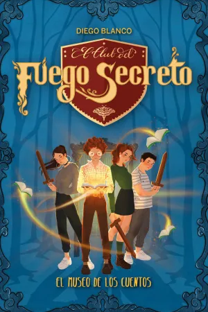 MUSEO DE LOS CUENTOS, EL. (EL CLUB DEL FUEGO SECRE