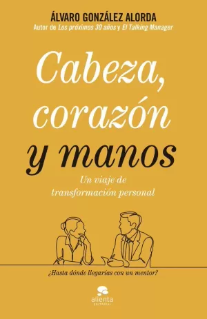 CABEZA, CORAZÓN Y MANOS CABEZA, CORAZÓN Y MANOS