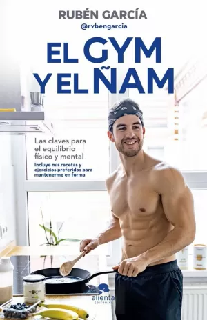 EL GYM Y EL ÑAM EL GYM Y EL ÑAM