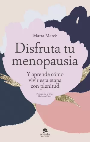 DISFRUTA TU MENOPAUSIA DISFRUTA TU MENOPAUSIA