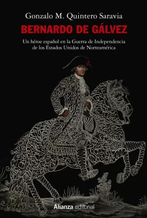 BERNARDO DE GÁLVEZ BERNARDO DE GÁLVEZ