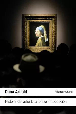 HISTORIA DEL ARTE: UNA BREVE INTRODUCCIÓN HISTORIA DEL ARTE: UNA BREVE INTRODUCCIÓN