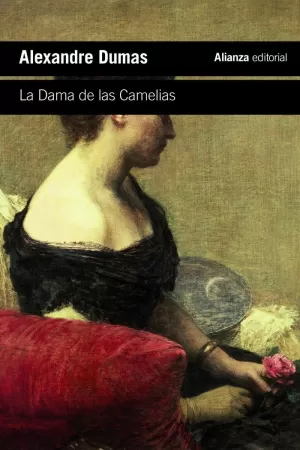 LA DAMA DE LAS CAMELIAS LA DAMA DE LAS CAMELIAS