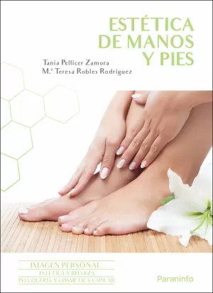 ESTÉTICA DE MANOS Y PIES (EDICIÓN 2023) ESTÉTICA DE MANOS Y PIES (EDICIÓN 2023)