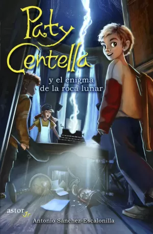 PATY CENTELLA Y EL ENIGMA DE LA ROCA LUNAR PATY CENTELLA Y EL ENIGMA DE LA ROCA LUNAR