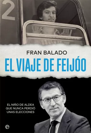 EL VIAJE DE FEIJÓO EL VIAJE DE FEIJÓO