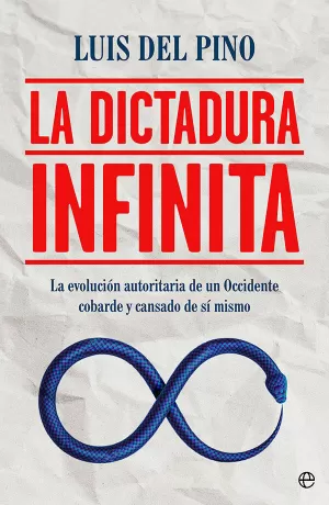 LA DICTADURA INFINITA LA DICTADURA INFINITA