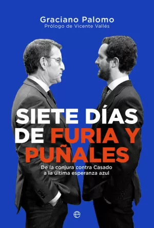 SIETE DÍAS DE FURIA Y PUÑALES SIETE DÍAS DE FURIA Y PUÑALES