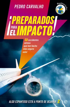 ¡PREPARADOS PARA EL IMPACTO! ¡PREPARADOS PARA EL IMPACTO!