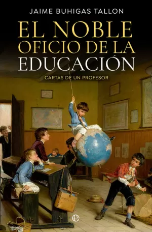 EL NOBLE OFICIO DE LA EDUCACIÓN EL NOBLE OFICIO DE LA EDUCACIÓN