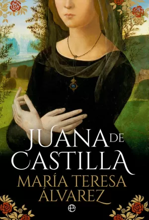 JUANA DE CASTILLA JUANA DE CASTILLA