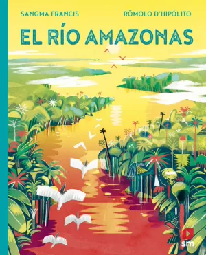 EL RÍO AMAZONAS EL RÍO AMAZONAS