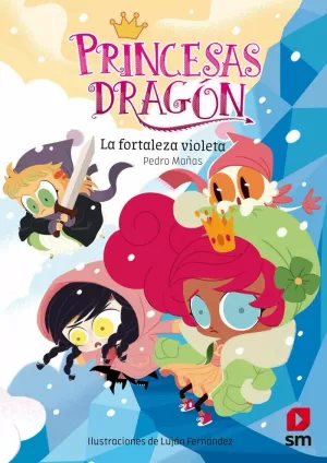 PRINCESAS DRAGÓN 14: LA FORTALEZA VIOLETA PRINCESAS DRAGÓN 14: LA FORTALEZA VIOLETA