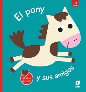 EL PONY Y SUS AMIGOS EL PONY Y SUS AMIGOS