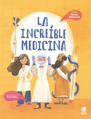 LA INCREÍBLE MEDICINA LA INCREÍBLE MEDICINA
