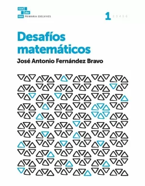 CUADERNOS DESAFÍOS MATEMÁTICOS 1 CUADERNOS DESAFÍOS MATEMÁTICOS 1