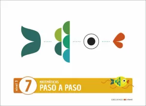 PROYECTO PASO A PASO - NIVEL 3. CUADERNO 7 PROYECTO PASO A PASO - NIVEL 3. CUADERNO 7