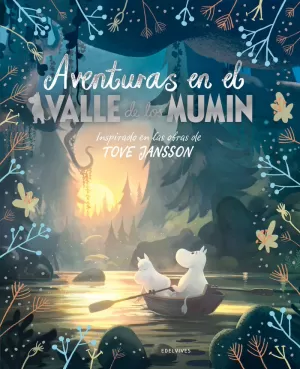 AVENTURAS EN EL VALLE DE LOS MUMIN AVENTURAS EN EL VALLE DE LOS MUMIN