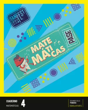 PROYECTO: FANFEST - MATEMÁTICAS 4 - CUADERNO [CASTILLA Y LEÓN - GALICIA]